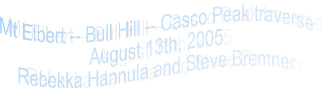 Elbert -- Bull Hill -- Casco Traverse
