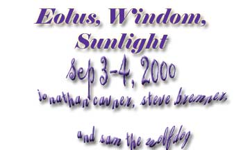 Eolus, Windom, Sunlight Sep 3-4, 2001