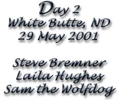 Day 2, White Butte, North Dakota, elevation 3506'