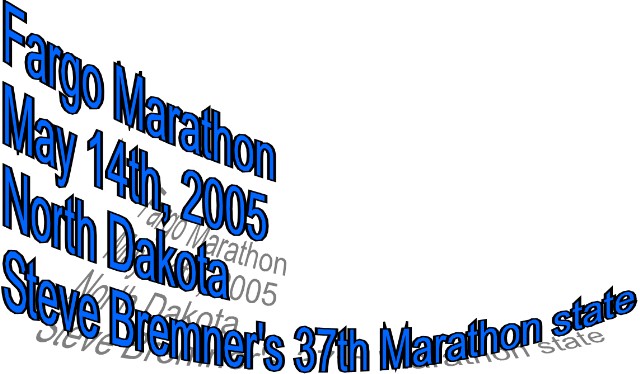 Fargo Marathon, May 14th 2005